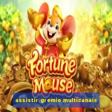 assistir gremio multicanais